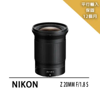 【Nikon】Z20mm f1.8s(平輸)~送專屬拭鏡筆+減壓背帶