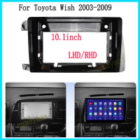 10.1inch android 2din Car Radio Frame For Toyota Wish 2003 -2009 big screen Radio Audio Dash Fitting Panel Kit