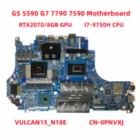 NEW For Dell G7 7590 7790 Laptop Motherboard CN-0PNVXJ PNVXJ F7T8V VULCAN15_N18E P40E Mainboard I7- RTX2070 100% Tested Good