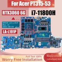 GH53G LA-L191P For Acer PT315-53 Laptop Motherboard SRKT3 i7-11800H GN20-E3-A1RTX3060 6G Notebook Mainboard