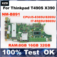 NM-B891 Mainboard For Lenovo ThinkPad T490S Laptop Motherboard With i5 i7 CPU.8GB 16GB 32GB RAM.100% Tested OK