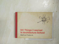 【書寶二手書T6／設計_IKL】101 Things I Learned in Architecture School
