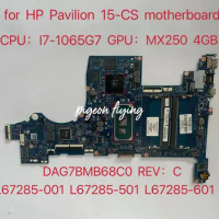 for HP Pavilion 15-CS Laptop Motherboard CPU: I7-1065G7 GPU:MX250 4GB L67285-001 L67285-501 L67285-601 DAG7BMB68C0 Test Ok