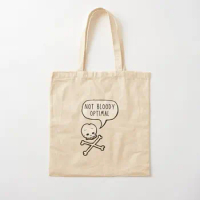 Not Bloody Optimal Cotton Canvas Bag Casual Fabric Shopper Designer Fashion Foldable Handbag Grocery Unisex Printed