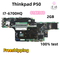 NM-A451 For Lenovo Thinkpad P50 Laptop Motherboard 01AY360 I7-6700HQ CPU 2GB GPU DDR4 Mainboard 100% Fully Work