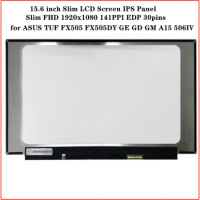 15.6 inch LCD Screen Panel IPS for ASUS TUF FX505 FX505DY GE GD GM A15 506IV FHD 1920x1080 EDP 30pins 300 cd/m² 144Hz 72% NTSC