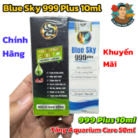 Mua 1 Tặng 1 - Blue Sky 999 Plus 10ml Tặng 1 Men Vi Sinh Aquarium Care 50ml Làm Trong Nước Bể Cá