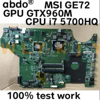 MS-1795 MS-16J2 For MSI GE72 Laptop Motherboard. MS-16J21 MS-17951 motherboard CPU i7 5700HQ GPU GTX950M GTX960M 100% test work