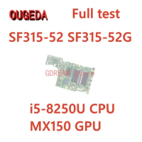 OUGEDA ER5EA MAIN BOARD For Acer Swift 3 SF315-52 SF315-52G Laptop Motherboard With i5-8250U/i7-8550U CPU MX150 GPU Full test