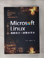 【書寶二手書T4／電腦_EES】Microsoft＋Linux ＝微軟的大一統整合平台_李爭; 張廣昀