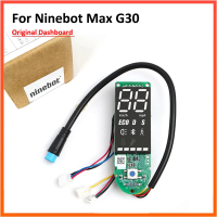 Original Dashboard สำหรับ Ninebot MAX G30 KickScooter  Controller Dash Board Dispaly Assembly Kit Parts