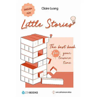 SÁCH - Little Stories -The best book for your leisure time - Claire Luong - SaiGonBooks