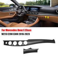 For Mercedes Benz E Class W213 E200 E300 2016-2023 LHD Car Dashboard Panel Trim Cover Front Shell Auto Decoration Accessories