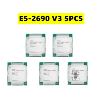 5PCS Xeon E5 2690 V3 Processor SR1XN 2.6Ghz 12 Core 30MB Socket LGA 2011-3 Xeon CPU E5-2690V3