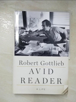 【書寶二手書T8／歷史_I1N】Avid Reader: A Life_Gottlieb, Robert
