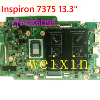 For Dell Inspiron 7375 13.3" Laptop Motherboard CN-0K6D95 RYZEN 5-2500U Mainboard K6D95 0K6D95 tested GOOD