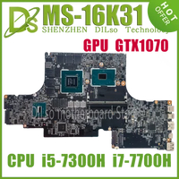 KEFU MS-16K31 Laptop Motherboard For GS63VR 7RG Stealth Pro MS-16K3 Mainboard With i5-7300H i7-7700H GTX1070/8G 100% Test OK
