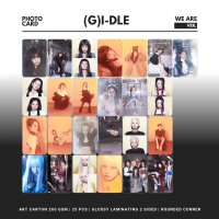 GLOSSY PHOTOCARD (G)I-DLE WE ARE 25 PCS KPOP UNOFFICIAL MIYEON MINNIE SOYEON YUQI SHUHUA