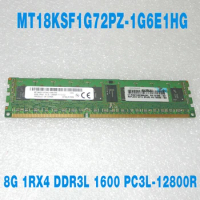 1PCS 1/pcs For MT RAM 8GB 8G 1RX4 DDR3L 1600 PC3L-12800R Memory MT18KSF1G72PZ-1G6E1HG