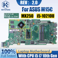 REV：2.0 For ASUS M15C Notebook Mainboard i5-10210U i7-10510U MX250 69N15LMBQ401 Laptop Motherboard Full Tested