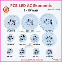 PCB LED AC Ekonomis Watt Lengkap 5 7 9 12 15 18 25 30 35 45 Watt Mesin Lampu LED AC