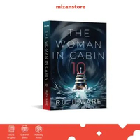 Novel The Woman in Cabin 10 - Ruth Ware - Novel Thrilers Terjemahan - Mizan