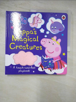 【書寶二手書T7／少年童書_AQB】Peppa Pig: Peppa's Magical Creatures Touch-And-Feel_Peppa Pig, Neville Astley, Mark Baker