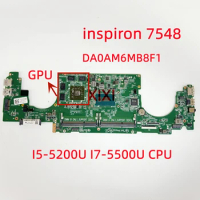 DA0AM6MB8F1 For dell inspiron 7548 laptop motherboard with I5-5200U I7-5500U CPU GPU 100% Fully Tested