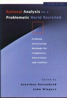 RATIONAL ANALYSIS FOR A PROBLEMATIC WORLD REVISITED 2/E 2001 (JW) 0-471-49523-9  J.ROSENHEAD  John Wiley
