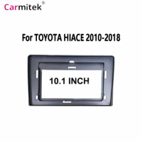10.1 Inch For TOYOTA Hiace 2012-2018 Car Radio Android MP5 Player Casing Frame 2din Head Unit Fascia Stereo Dash Cover