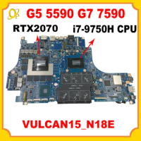 VULCAN15_N18E motherboard with i7-9750H CPU RTX2070 GPU for DELL G5 5590 G7 7590 7790 laptop motherboard DDR4 Fully tested