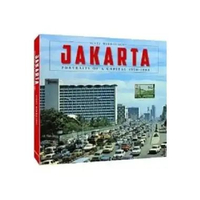 Jakarta: Portraits of A Capital 1950-1980 - 9786028397308