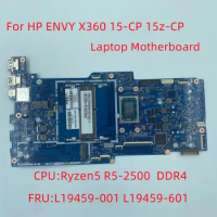 New Original mainboard For HP Envy X360 15-CP 15Z-CP Laptop Motherboard with Ryzen 5 R5-2500 CPU DDR4 L19459-601