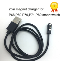high quality 2pin USB magnetic charger charging cable for P69 P80 P70 P71 P68 smart watch smart bracelet wristwatch chargers