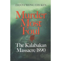 Murder Most Foul The Kalabakan Massacre 1890
