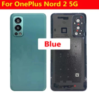 Best Back Battery Cover For OnePlus Nord 2 5G Nord2 Housing Door Rear Case Lid DN2101 DN2103 with Camera Glass Lens