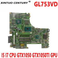 GL753VD Motherboard for ASUS ROG GL753V GL753VE FX73V ZX73VD Laptop Motherboard I5 I7 CPU GTX1050 GTX1050TI GPU DDR4 100% Tested