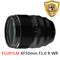 【FUJIFILM 富士】XF50mm F1.0 R WR*(平行輸入)