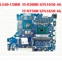 Mainboard Motherboard with I7-9750H GTX1650 4G For Lenovo IdeaPad L340-15IRH Laptop FBU 5B20S42306