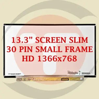 LCD LED Laptop Notebook 13.3" SLIM 30 PIN SMALL FRAME HD 1366x768 N133BGG-EA1 Rev.C1 N133BGE-EB1 N13