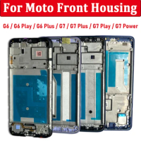 NEW Front Housing LCD Frame Shell Screen Bezel Holder Phone Replacement Parts For Motorola Moto G6 G6 Play G7 Plus G7 Power