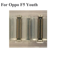 2pcs For Oppo F5 Youth LCD display screen FPC connector For Oppo F 5 Youth F5youth logic on motherboard mainboard