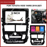9 Inch For TOYOTA VIOS Yaris 2018-2021 Car Radio Stereo Android MP5 Player 2 Din Head Unit Fascia Panel Dash Cover Casing Frame