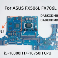 DABKXDMB8E0 DABKXDMB8F0 For ASUS FX506L FX706L Laptop Motherboard with i5-10300H I7-10750H CPU GTX1650 GTX1650TI GPU 100% Tested
