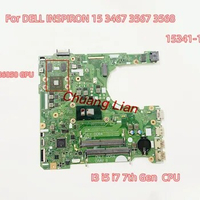 15341-1 For DELL INSPIRON 15 3467 3567 3568 Laptop Motherboar with I3 i5 i7 7th Gen CPU 216-086050 GPU DDR4 100% Fully tested