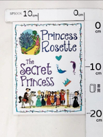 【書寶二手書T2／少年童書_HJS】Princess Rosette &amp; The Secret Princess_Becky Miles