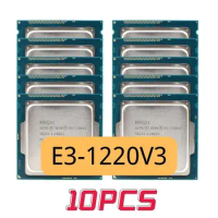 10pcs E3 1220 V3 E3-1220V3 E3 1220 V3 Xeon 3.1GHz Quad Core CPU Computer Processor LGA 1150 SR154