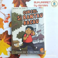 Curcol Si Rantau Kacau - Catatan Asal Si Anak Rantau - Buku Novel oleh Nugraha Adi Putra