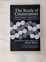 【書寶二手書T4／音樂_BDF】Study of Counterpoint_Fux, John J./ Mann, Alfred (EDT)