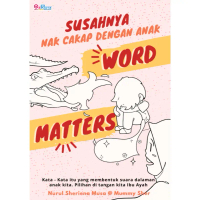 Nuha Kids Care Centre PLT - Word Matters by Nuha Kids (2024) | buku parenting
